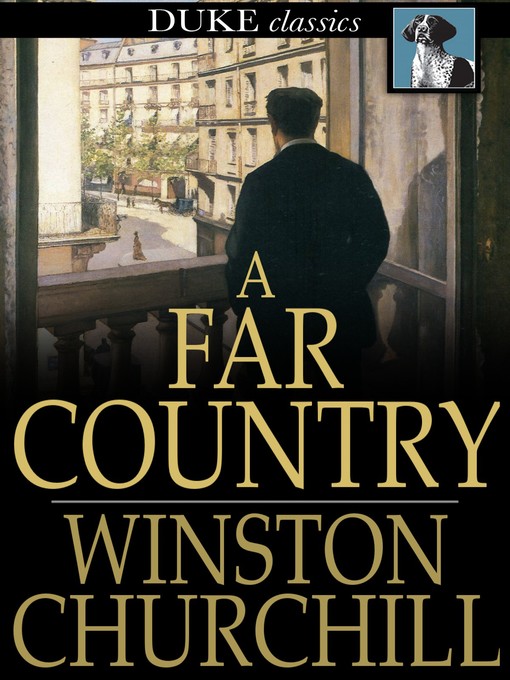 Title details for A Far Country by Winston Churchill - Wait list